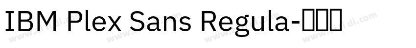 IBM Plex Sans Regula字体转换